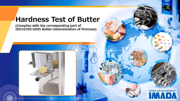 Butter firmness test (Complies with the corresponding part of ISO 16305: 2005)